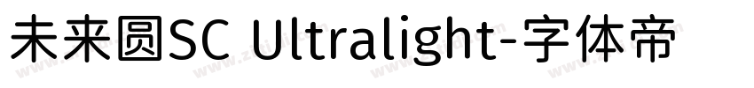 未来圆SC Ultralight字体转换